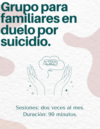 Cartel informativo del grupo para familiares en duelo por suicidio con sesiones dos veces al mes y duración de 90 minutos.